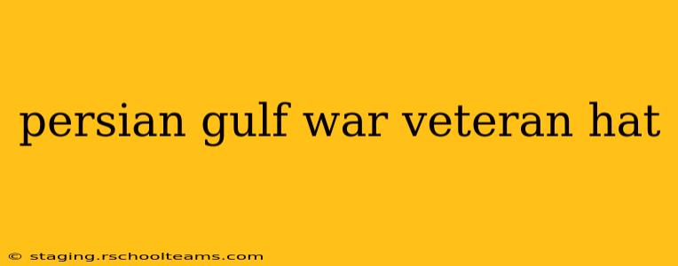 persian gulf war veteran hat