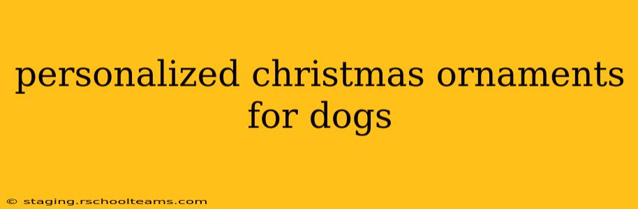 personalized christmas ornaments for dogs