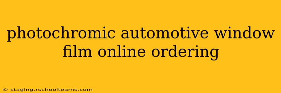 photochromic automotive window film online ordering