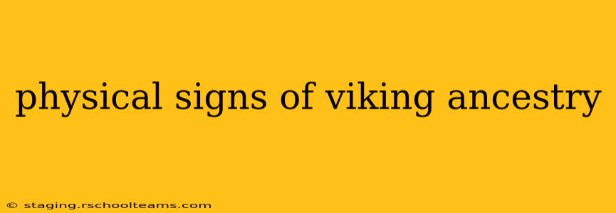 physical signs of viking ancestry