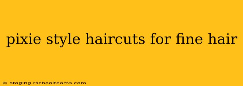 pixie style haircuts for fine hair