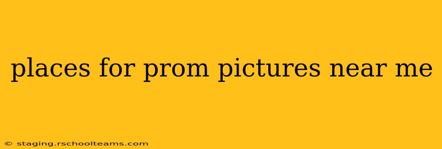 places for prom pictures near me