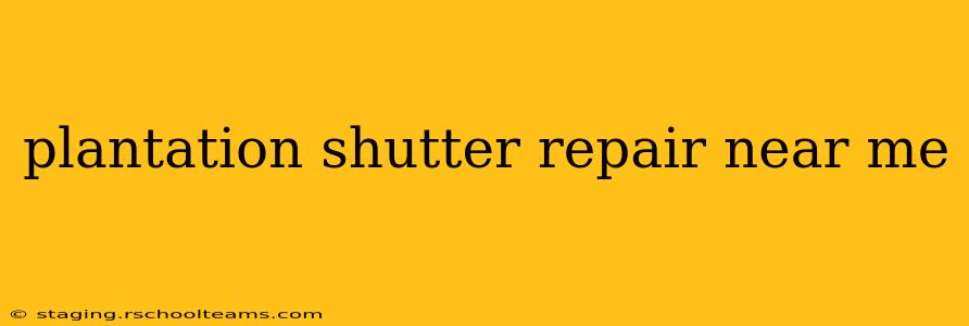 plantation shutter repair near me