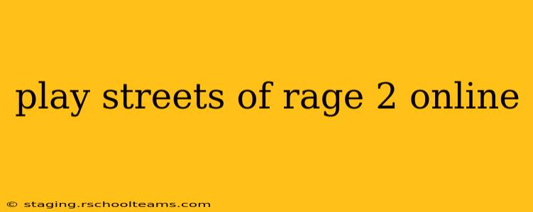 play streets of rage 2 online