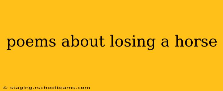 poems about losing a horse