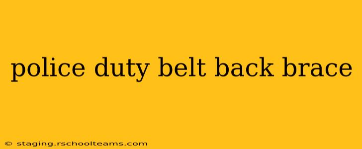 police duty belt back brace
