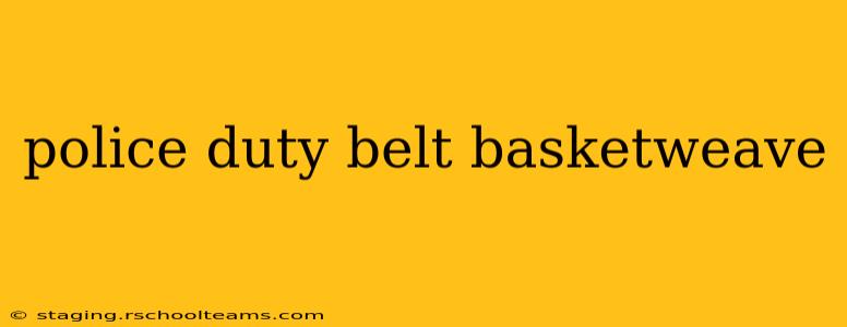 police duty belt basketweave