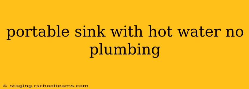 portable sink with hot water no plumbing