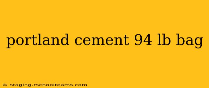 portland cement 94 lb bag
