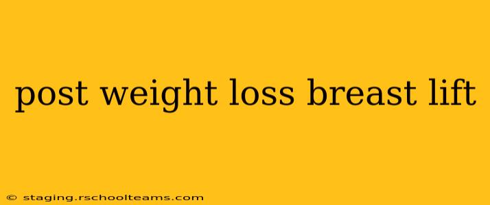 post weight loss breast lift
