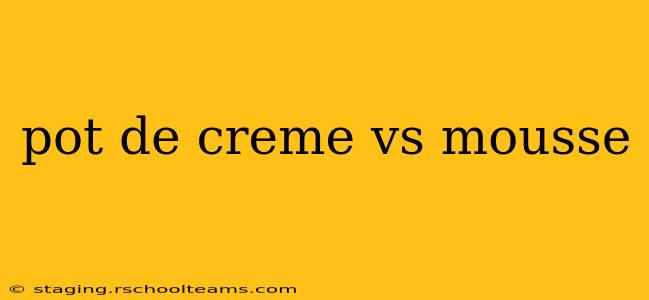 pot de creme vs mousse