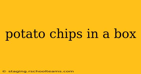potato chips in a box