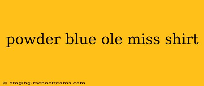 powder blue ole miss shirt