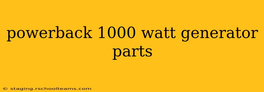 powerback 1000 watt generator parts