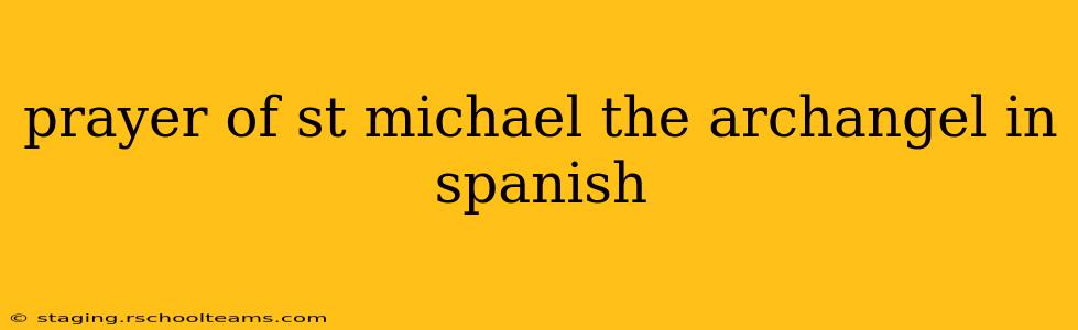prayer of st michael the archangel in spanish