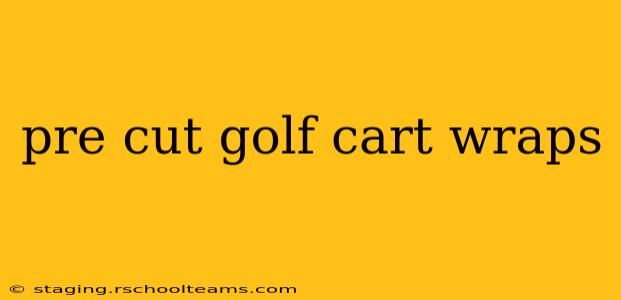 pre cut golf cart wraps