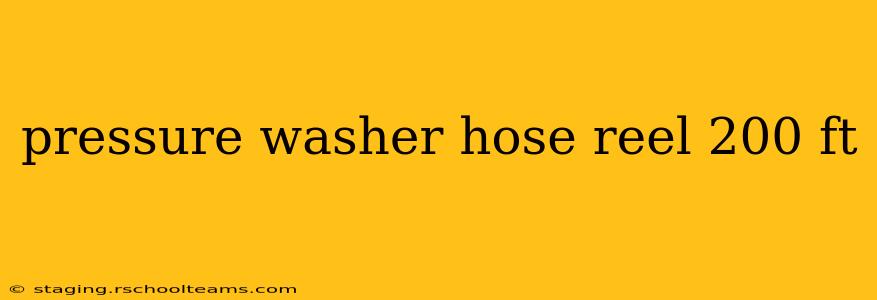 pressure washer hose reel 200 ft