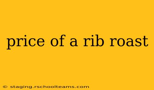price of a rib roast