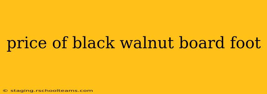 price of black walnut board foot