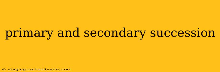 primary and secondary succession