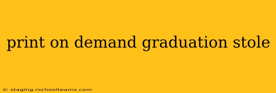 print on demand graduation stole