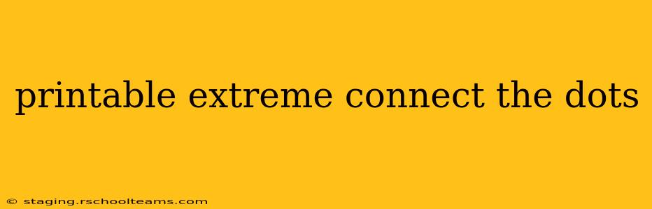 printable extreme connect the dots