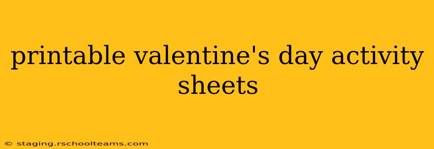 printable valentine's day activity sheets