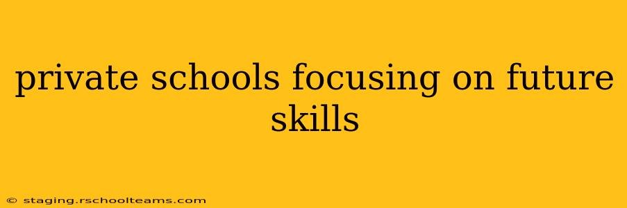 private schools focusing on future skills