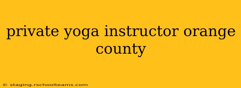 private yoga instructor orange county