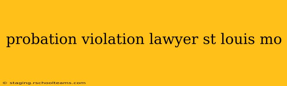 probation violation lawyer st louis mo