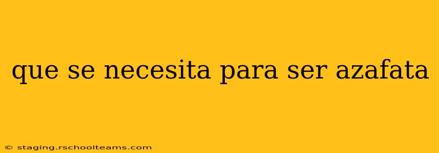 que se necesita para ser azafata