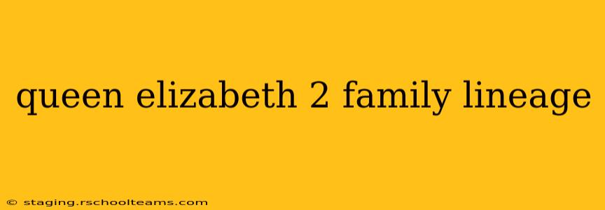 queen elizabeth 2 family lineage