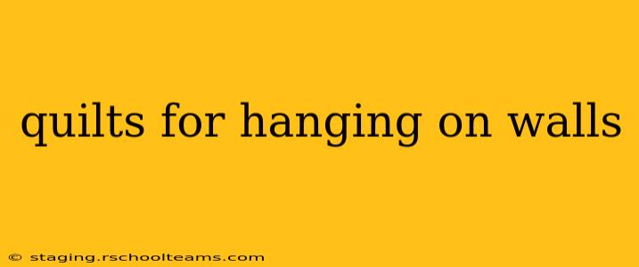quilts for hanging on walls