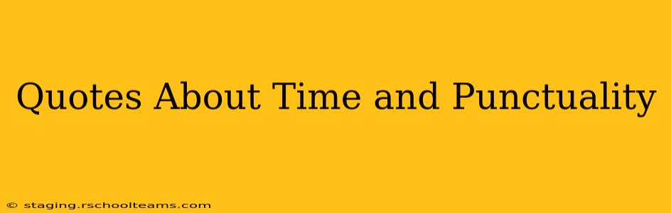 Quotes About Time and Punctuality