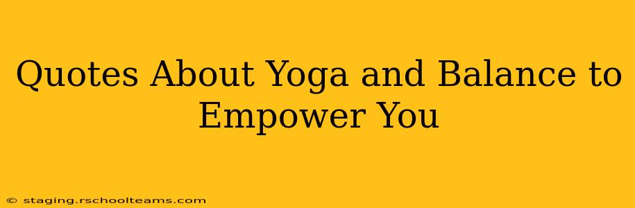 Quotes About Yoga and Balance to Empower You