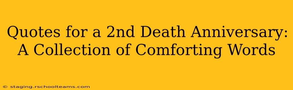 Quotes for a 2nd Death Anniversary:  A Collection of Comforting Words