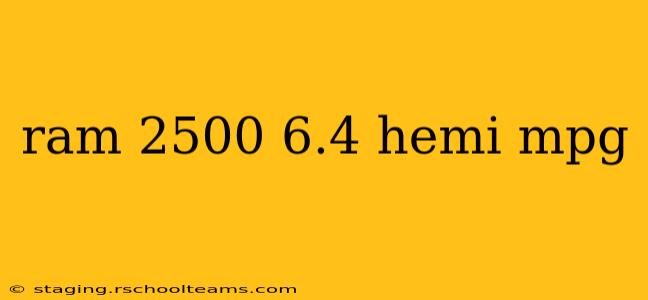 ram 2500 6.4 hemi mpg