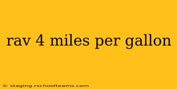 rav 4 miles per gallon