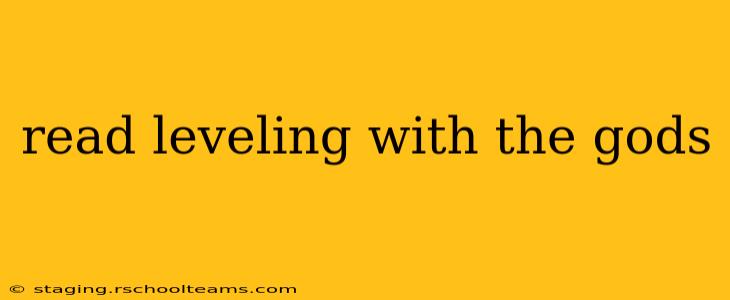 read leveling with the gods