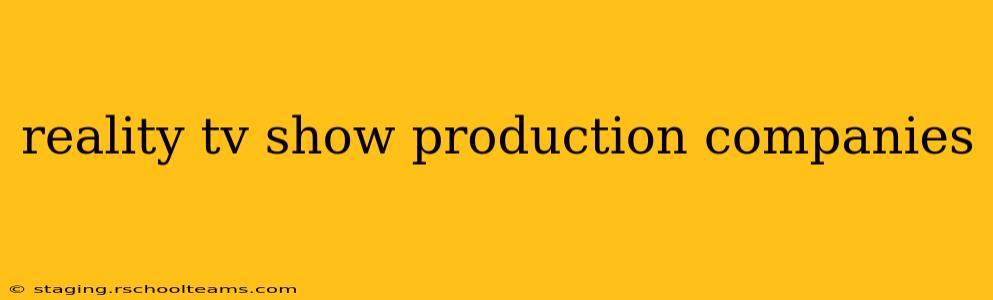 reality tv show production companies