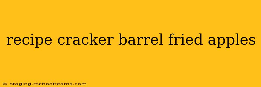 recipe cracker barrel fried apples
