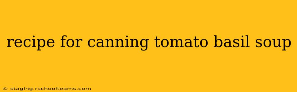 recipe for canning tomato basil soup