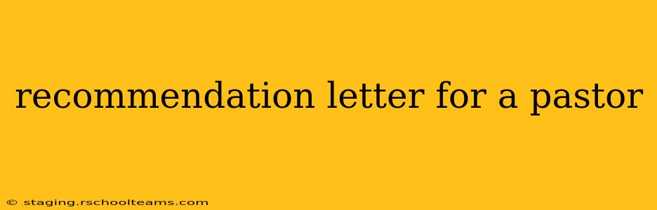 recommendation letter for a pastor