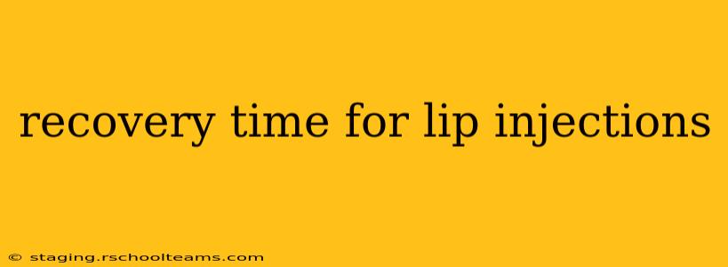 recovery time for lip injections