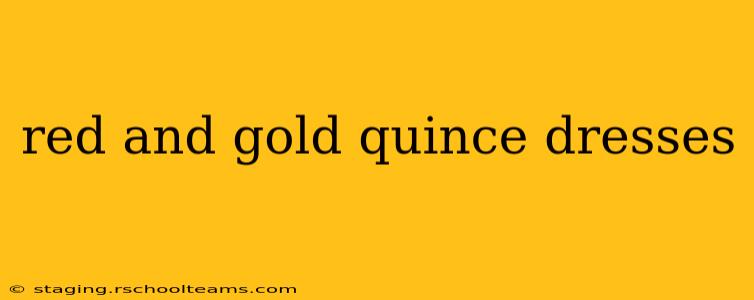red and gold quince dresses