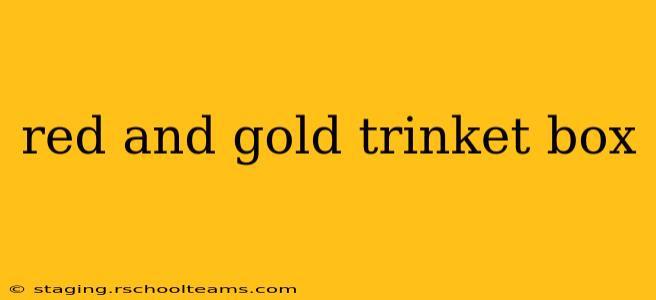 red and gold trinket box