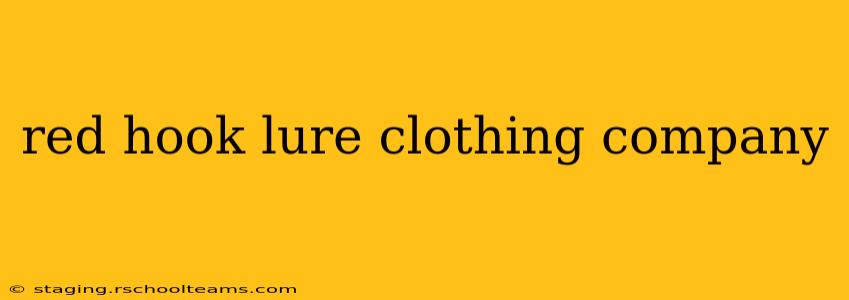 red hook lure clothing company