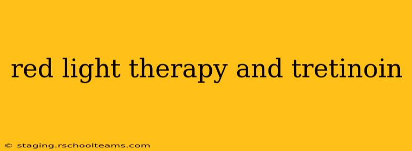 red light therapy and tretinoin