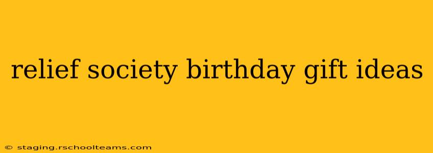 relief society birthday gift ideas