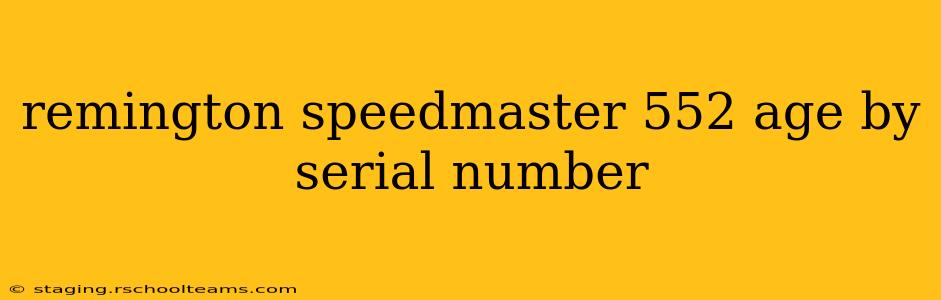 remington speedmaster 552 age by serial number